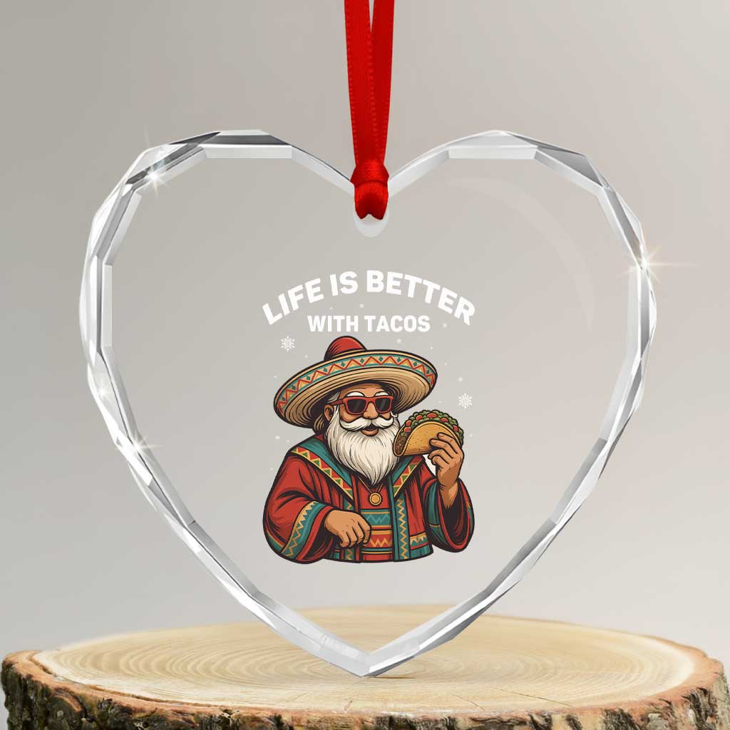 Funny Santa Taco Mexican Heart Crystal Glass Ornament Life Is Better With Tacos TS14 Transparent Glass 3'' Heart Print Your Wear
