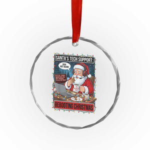 Funny Santa Tech Support Christmas Crystal Glass Ornament Rebooting Christmas Geek Humor Gift TS02 Print Your Wear