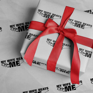 Funny Sarcastic Husband Wrapping Paper Roll My Wife Beats Me TS12 White Print Your Wear