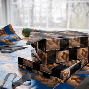 Funny Sarcastic Political Satire Wrapping Paper Roll You Are Not Jesus TS12 Black Print Your Wear