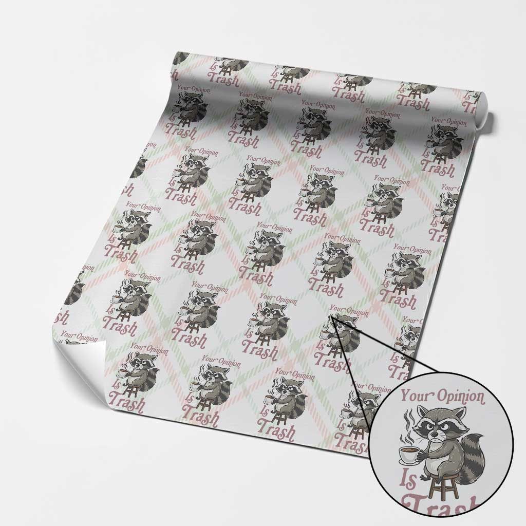 Funny Sarcastic Raccoon Coffee Lover Wrapping Paper Roll Your Opinion Is Trash Gift TS12 Christmas Plaid Print Your Wear