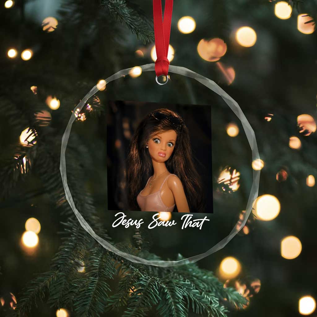 Funny Sassy Christian Doll Face Meme Crystal Glass Ornament Jesus Saw That