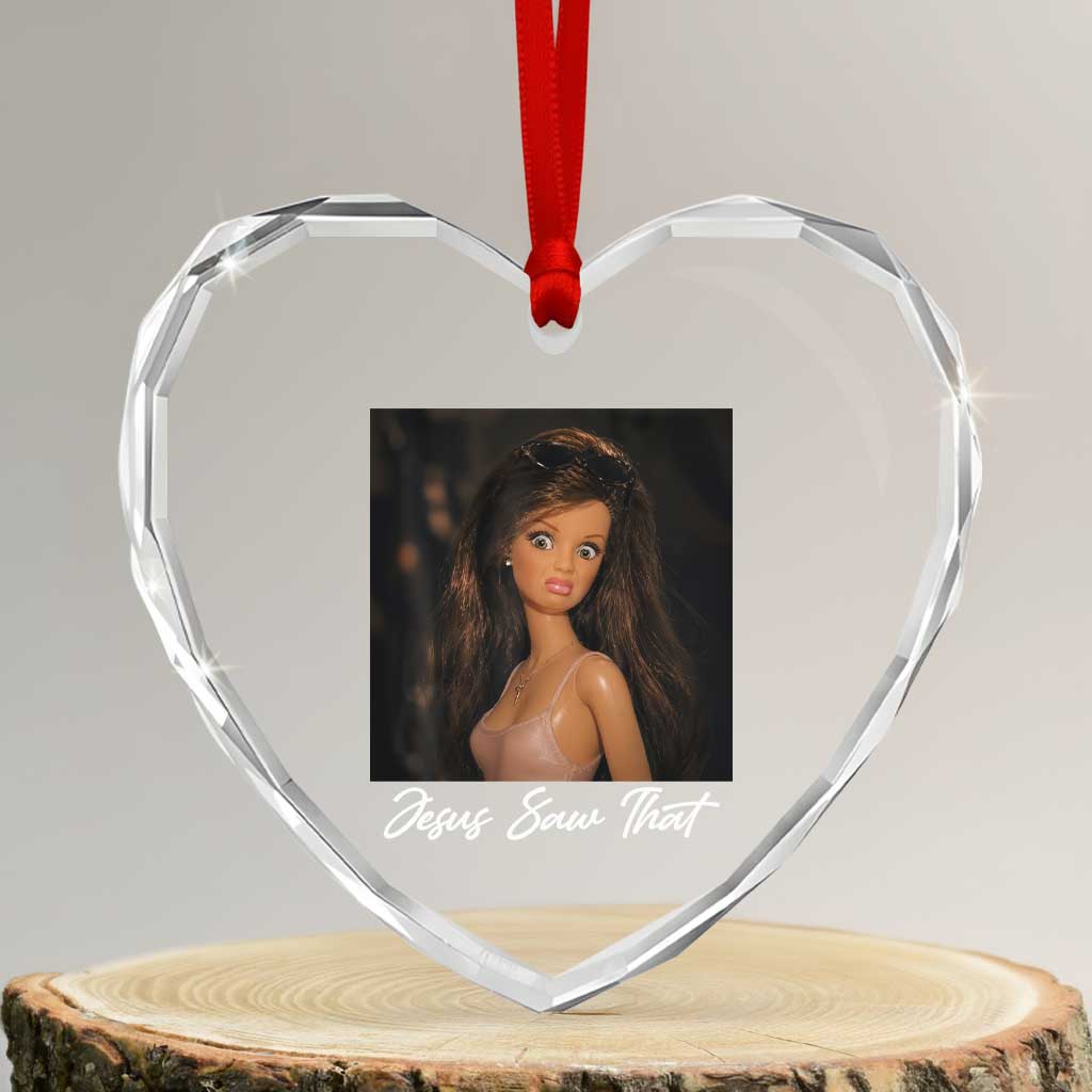Funny Sassy Christian Doll Face Meme Heart Crystal Glass Ornament Jesus Saw That