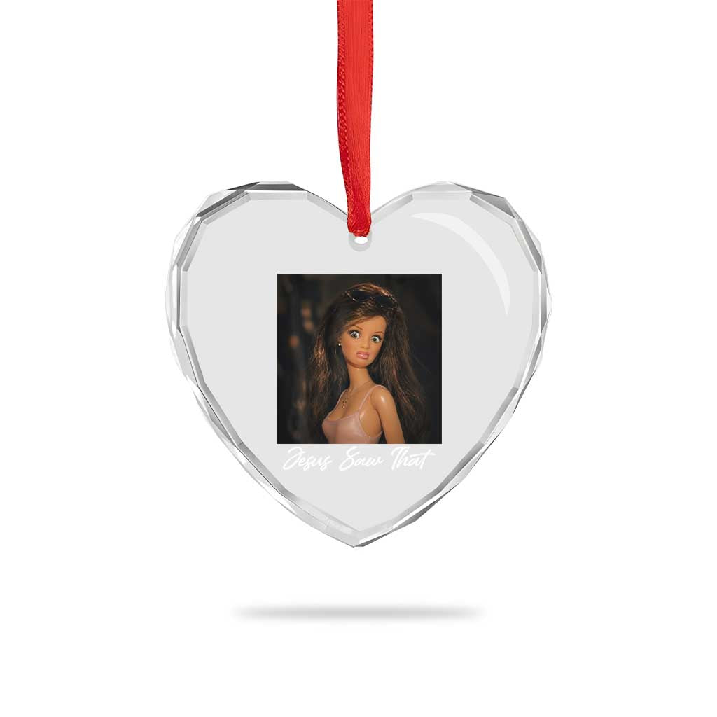 Funny Sassy Christian Doll Face Meme Heart Crystal Glass Ornament Jesus Saw That