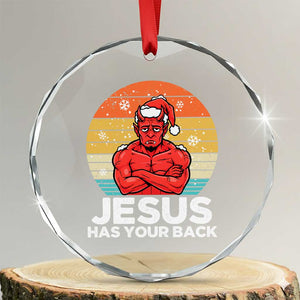Funny Satan Christmas Crystal Glass Ornament Jesus Has Your Back TS14 Transparent Glass 3'' Circle Print Your Wear