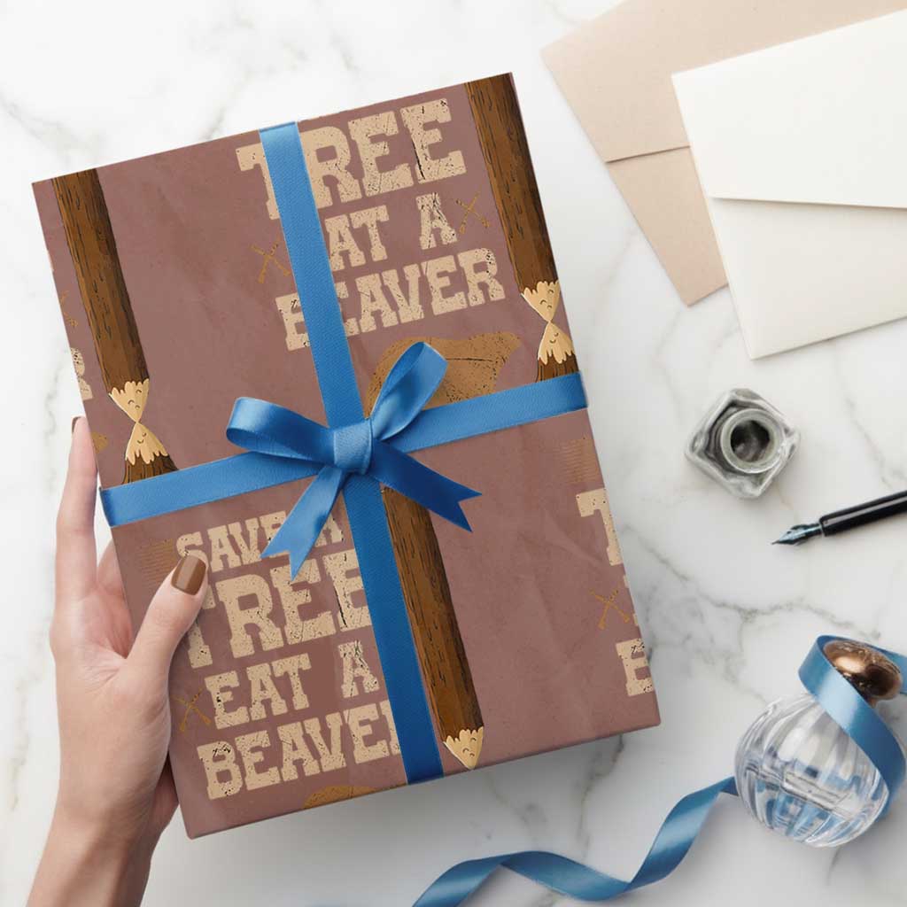 Funny Save A Tree Eat A Beaver Wrapping Paper Roll Hunting Beavers Hunter TS02 Mocha Print Your Wear