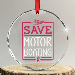 Funny Save Motor Boating Crystal Glass Ornament Beat Breast Cancer Pink Ribbon TS11 Transparent Glass 3'' Circle Print Your Wear