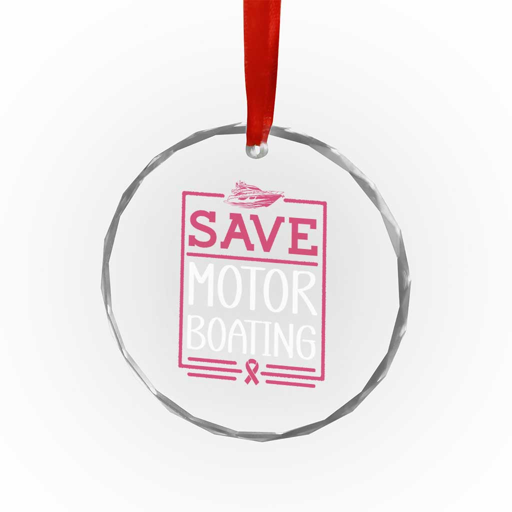 Funny Save Motor Boating Crystal Glass Ornament Beat Breast Cancer Pink Ribbon TS11 Print Your Wear
