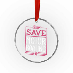 Funny Save Motor Boating Crystal Glass Ornament Beat Breast Cancer Pink Ribbon TS11 Print Your Wear