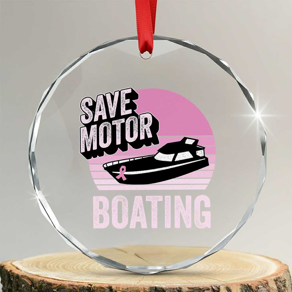 Funny Save Motor Boating Crystal Glass Ornament Breast Cancer Pink Ribbon TS11 Transparent Glass 3'' Circle Print Your Wear