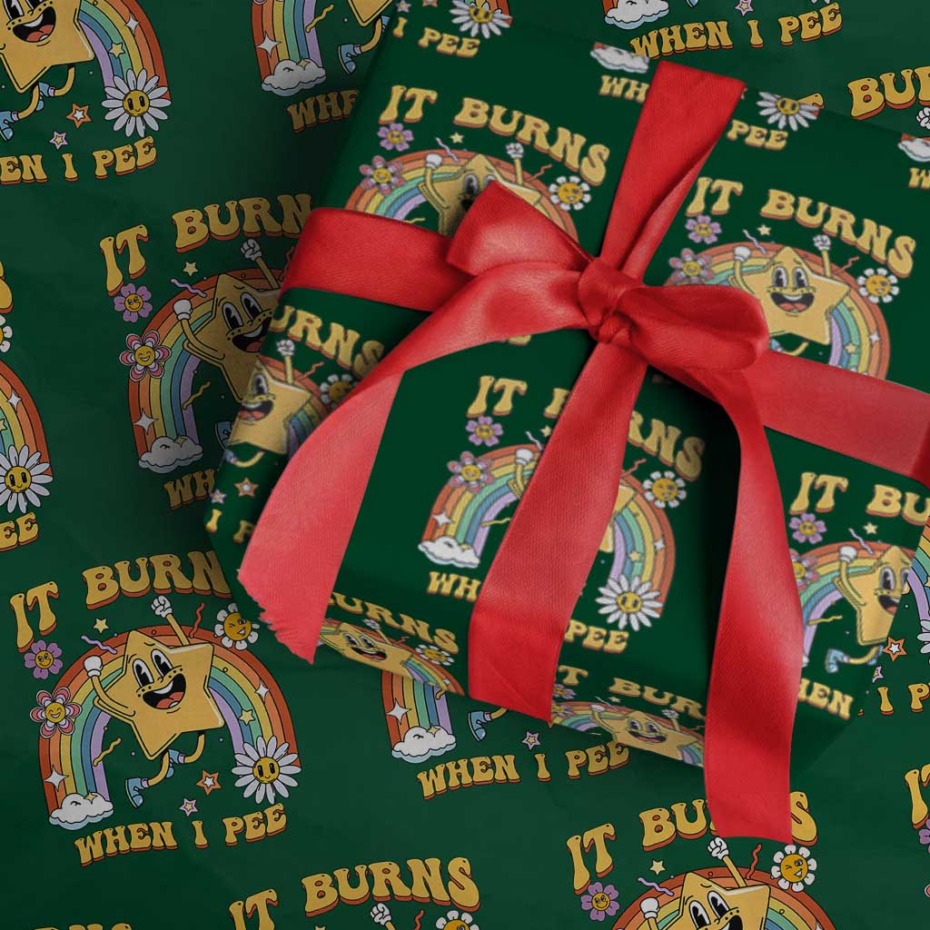 Funny Saying Wrapping Paper Roll It Burns When I Pee Sarcastic Ironic Meme Nostalgia TS02 Green Print Your Wear