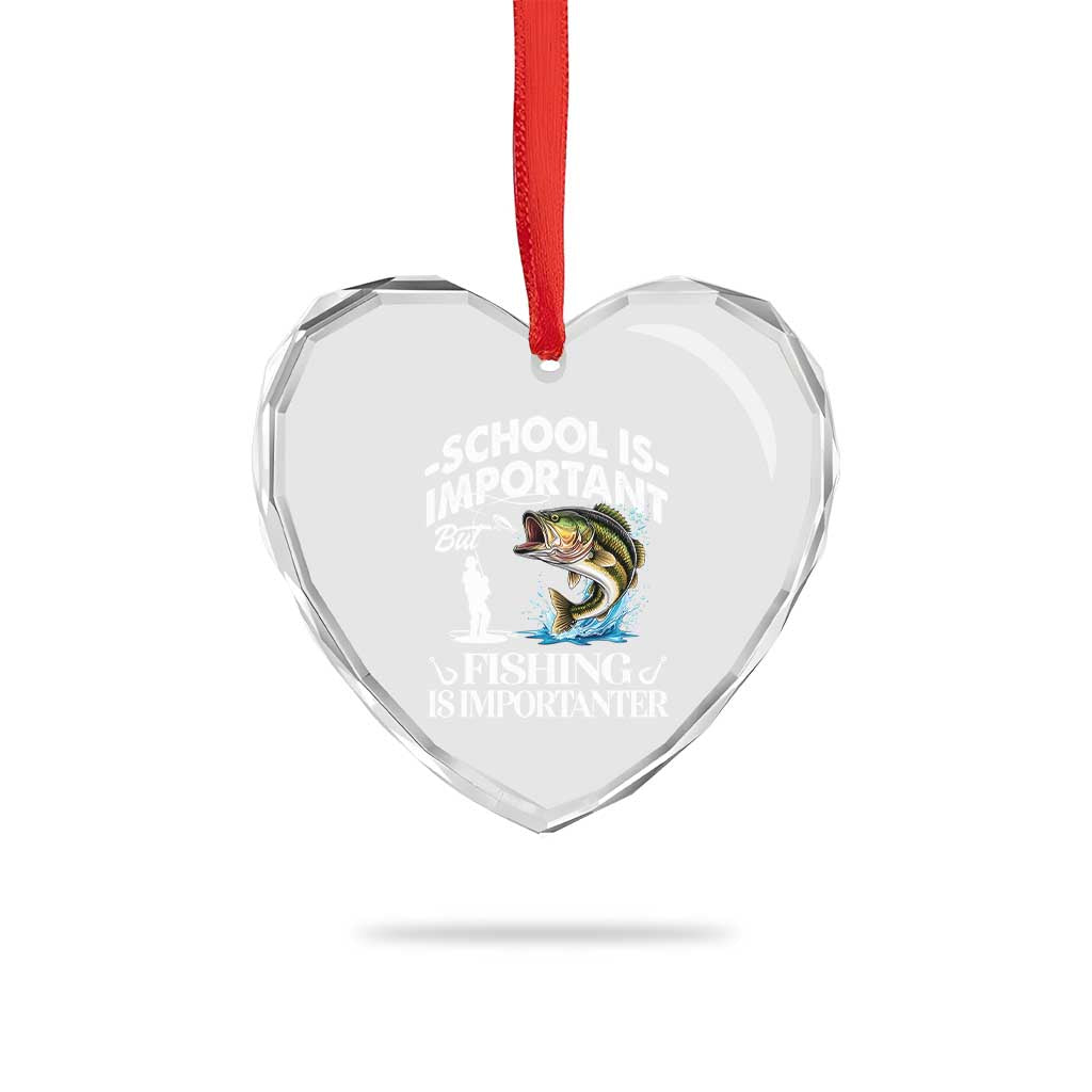 Funny School Is Important But Fishing Is Importanter Heart Crystal Glass Ornament Fishing Lover TS11 Print Your Wear