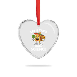 Funny Science Taco Pun Heart Crystal Glass Ornament Let Is Taco Bout Science TS14 Print Your Wear