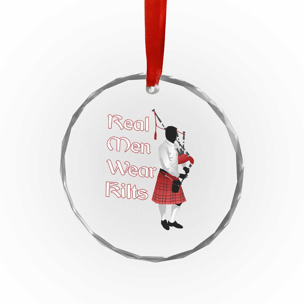 Funny Scottish Pride Crystal Glass Ornament Real Men Wear Kits Tartan Bagpipe TS11 Print Your Wear