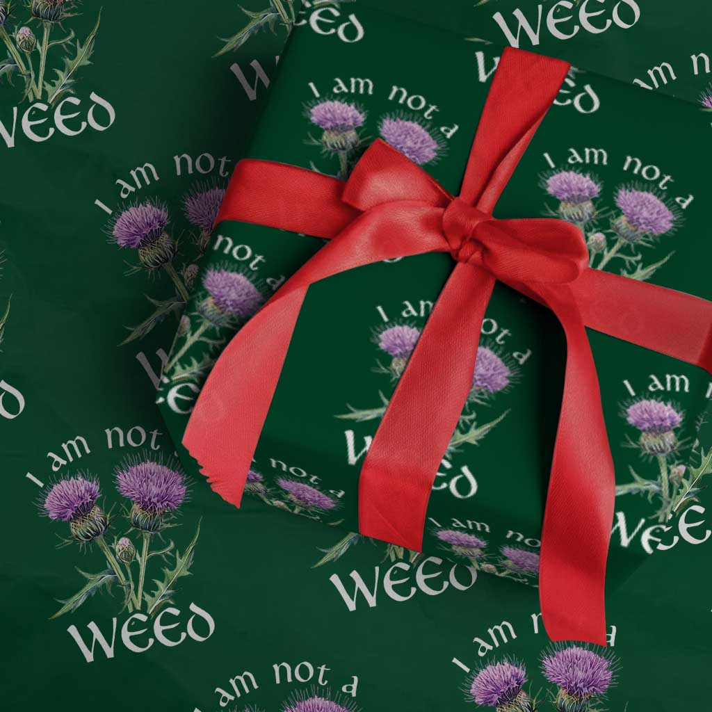 Funny Scottish Thistle I Am Not A Weed Wrapping Paper Roll TS11 Green Print Your Wear