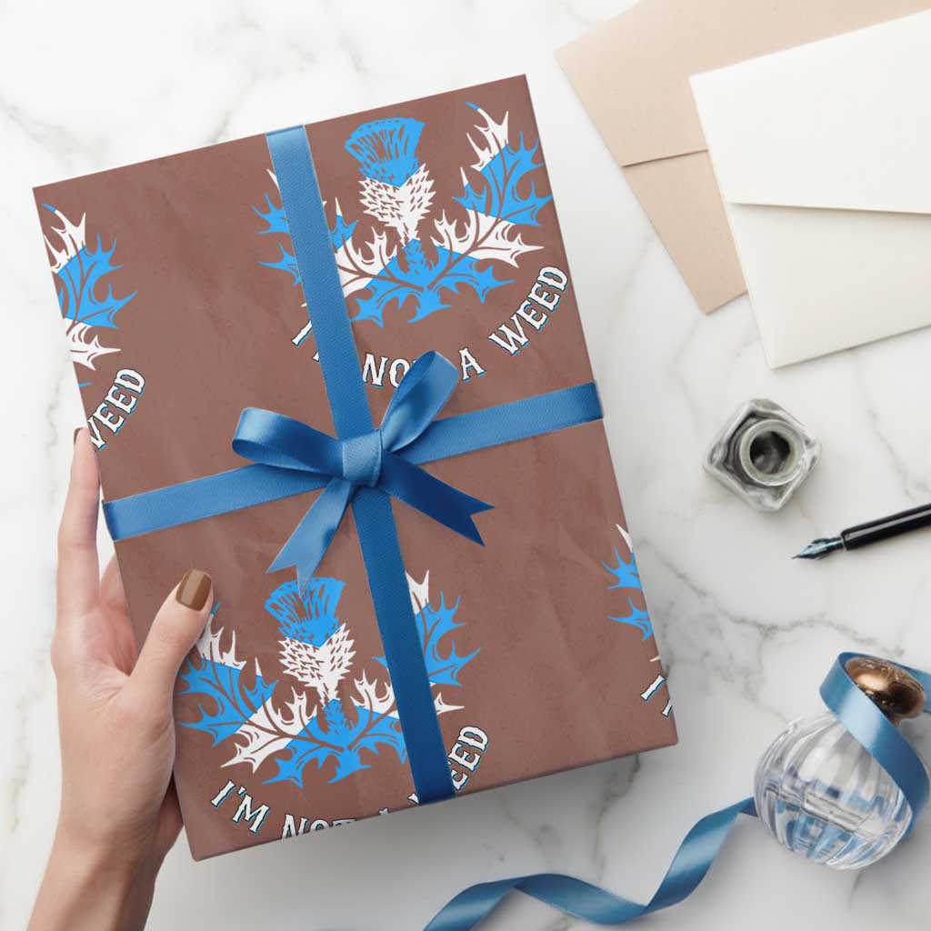 Funny Scottish Thistle I Am Not A Weed Wrapping Paper Roll Scotland Flag TS11 Mocha Print Your Wear