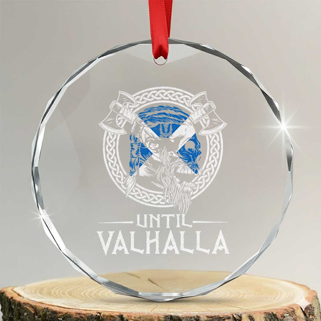 Funny Scottish Viking Crystal Glass Ornament Until Valhalla Vintage Scottish Flag Skull TS11 Transparent Glass 3'' Circle Print Your Wear
