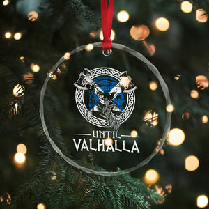 Funny Scottish Viking Crystal Glass Ornament Until Valhalla Vintage Scottish Flag Skull TS11 Print Your Wear