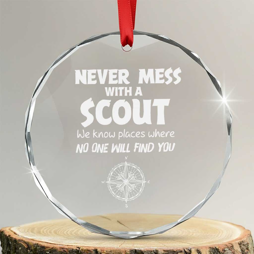 Funny Scout Crystal Glass Ornament Never Mess With A Scout Compass - Print Your Wear