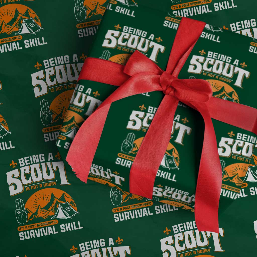 Funny Scout Wrapping Paper Roll Being A Scout Is Not A Hobby Survival Skill Adventure TS02 Green Print Your Wear