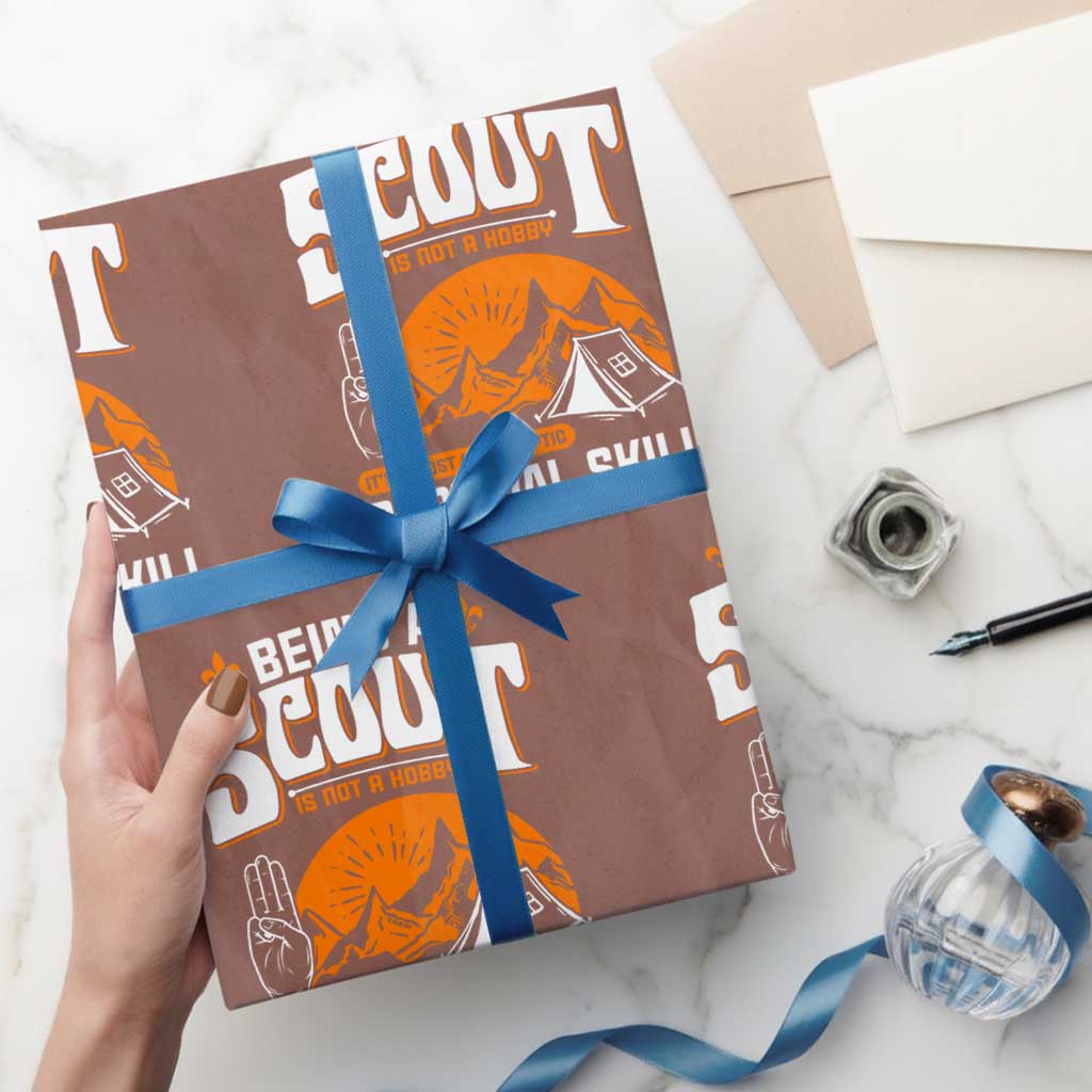 Funny Scout Wrapping Paper Roll Being A Scout Is Not A Hobby Survival Skill Adventure TS02 Mocha Print Your Wear