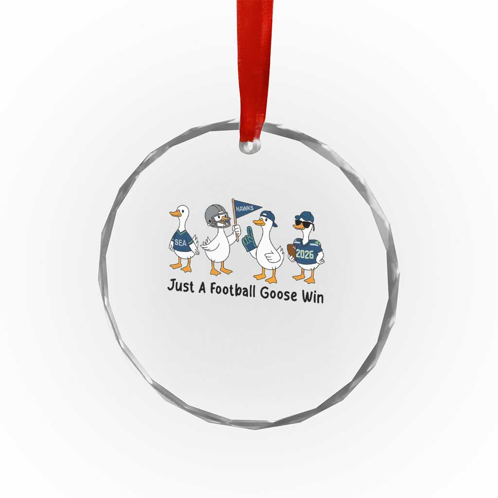 Funny Seattle 2026 Crystal Glass Ornament Just A Football Goose Win TS14 Print Your Wear