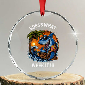Funny Shark Guess What Week It Is Crystal Glass Ornament Shark Awareness Summer Vacation