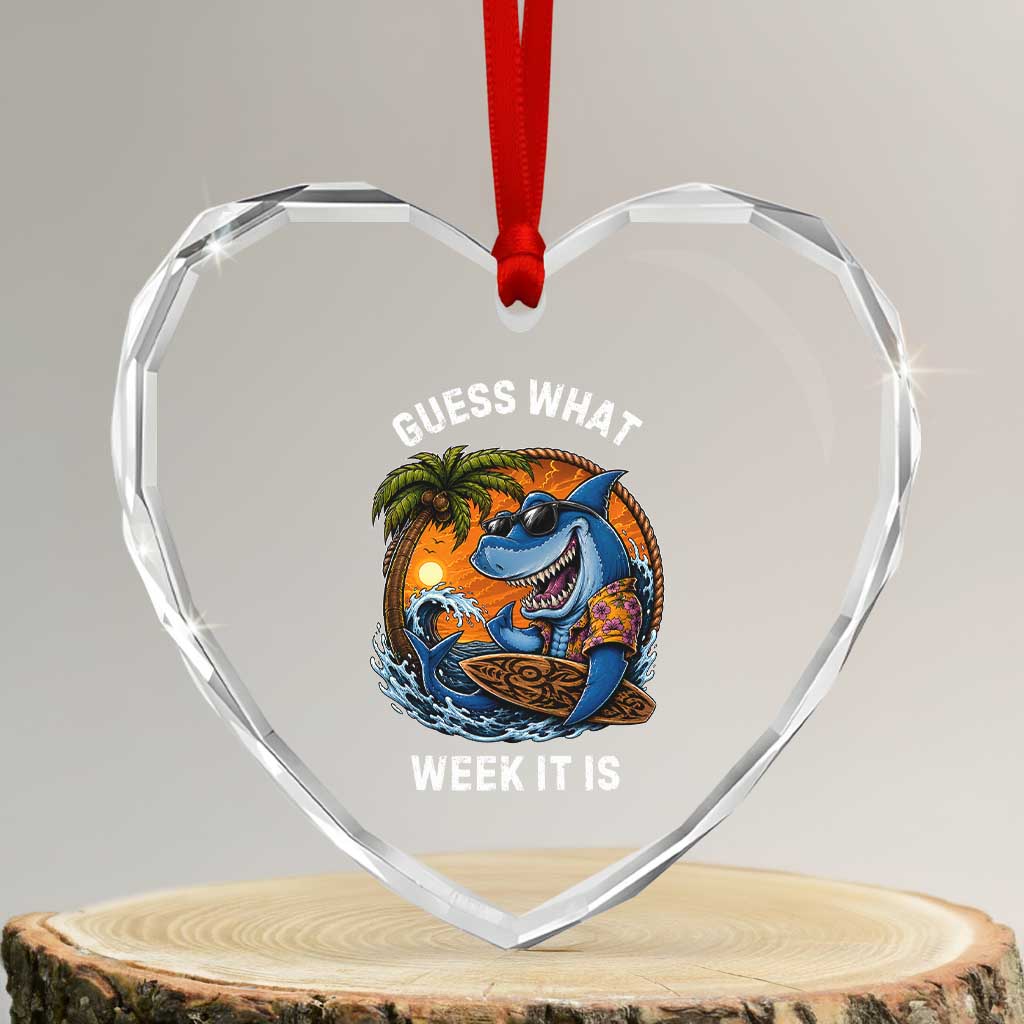 Funny Shark Guess What Week It Is Heart Crystal Glass Ornament Shark Awareness Summer Vacation TS11 Transparent Glass 3'' Heart Print Your Wear