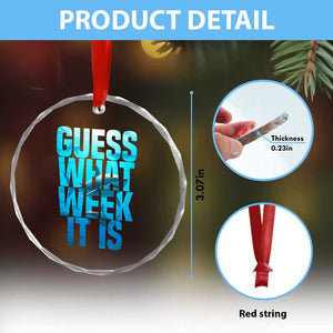 Funny Shark Lover Week Crystal Glass Ornament Guess What Week It Is Blue Ocean TS02 Print Your Wear