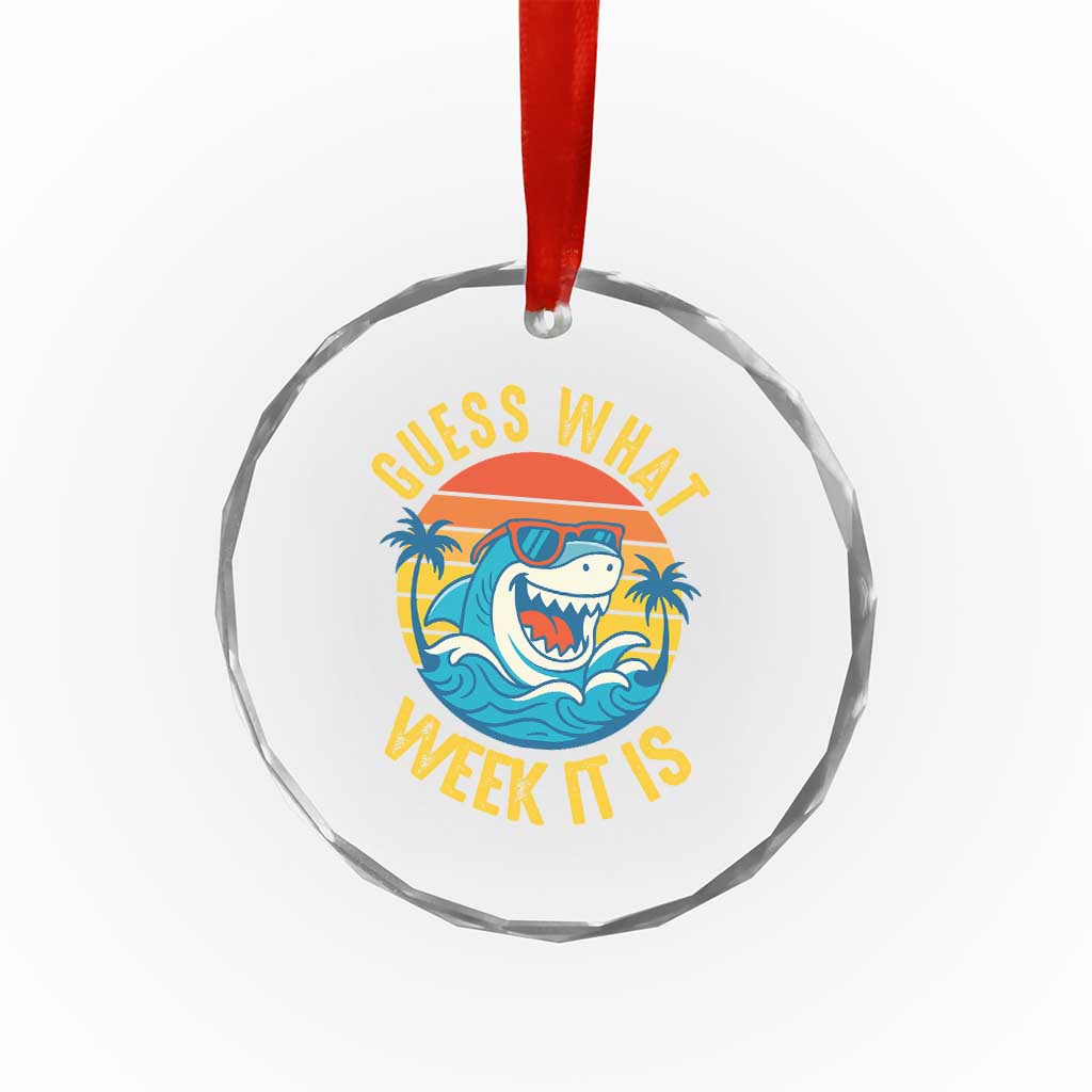 Funny Shark Lover Week Crystal Glass Ornament Guess What Week It Is Ocean Wildlife Retro Sunset TS02 Print Your Wear
