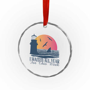 Funny Shark Lover Week Crystal Glass Ornament I Waited All Year For This Week TS02 Print Your Wear