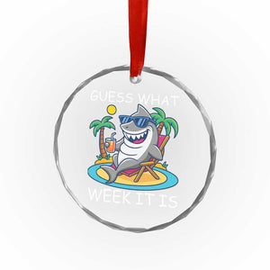 Funny Shark Lover Week Crystal Glass Ornament Week Guess What Week It Is Summer Beach TS02 Print Your Wear