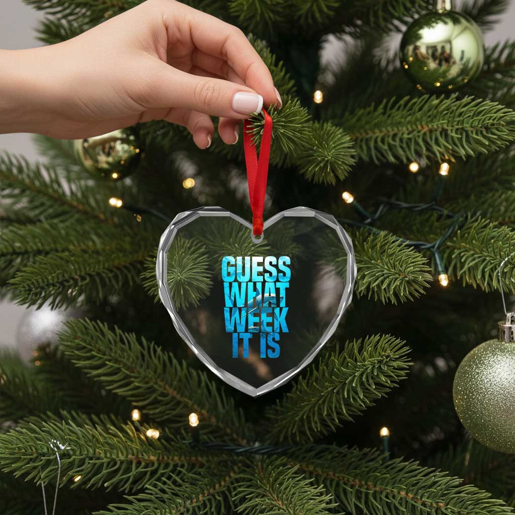 Funny Shark Lover Week Heart Crystal Glass Ornament Guess What Week It Is Blue Ocean TS02 Print Your Wear