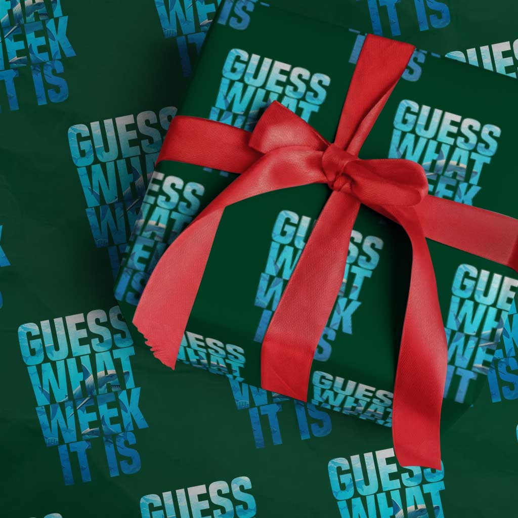 Funny Shark Lover Week Wrapping Paper Roll Guess What Week It Is Blue Ocean TS02 Green Print Your Wear