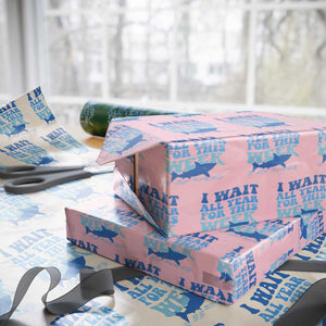 Funny Shark Lover Week Wrapping Paper Roll I Wait All Year For This Week Ocean TS02 Light Pink Print Your Wear