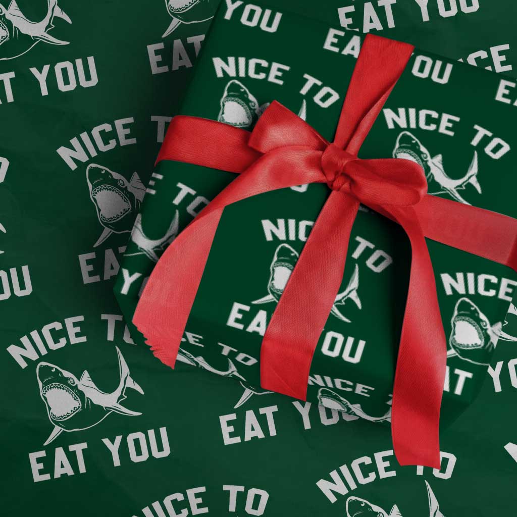 Funny Shark Lover Wrapping Paper Roll Nice To Eat You TS02 Green Print Your Wear