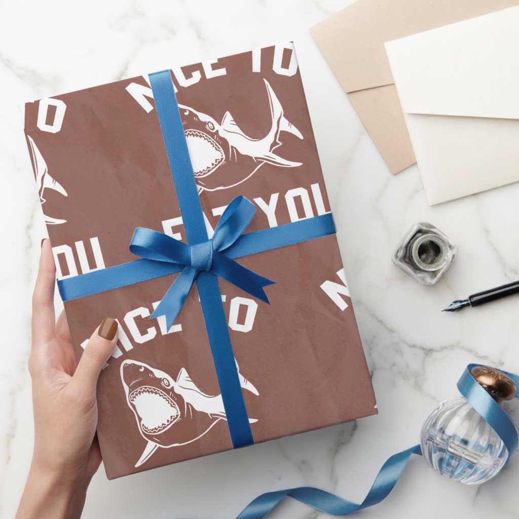 Funny Shark Lover Wrapping Paper Roll Nice To Eat You TS02 Mocha Print Your Wear
