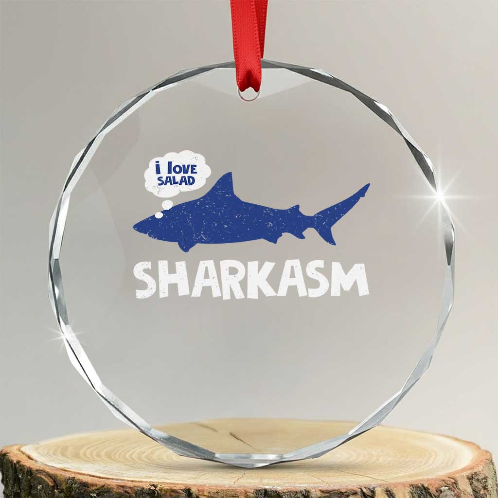 Funny Shark Sarcasm Crystal Glass Ornament Shark Sharkasm Marine Biology Vintage TS02 Transparent Glass 3'' Circle Print Your Wear