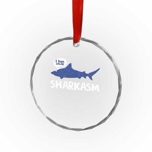 Funny Shark Sarcasm Crystal Glass Ornament Shark Sharkasm Marine Biology Vintage TS02 Print Your Wear