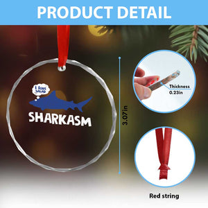 Funny Shark Sarcasm Crystal Glass Ornament Shark Sharkasm Marine Biology Vintage TS02 Print Your Wear