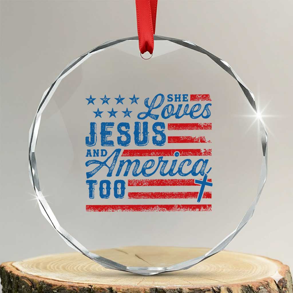 Funny She Loves Jesus And America Too Crystal Glass Ornament 4th Of July Christian American Flag TS11 Transparent Glass 3'' Circle Print Your Wear