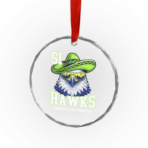 Funny Si Hawks in Mexican Sombrero Crystal Glass Ornament Seattle Skyline Pride Mazatlan Mexico Vacation Green and Blue TS02 Print Your Wear