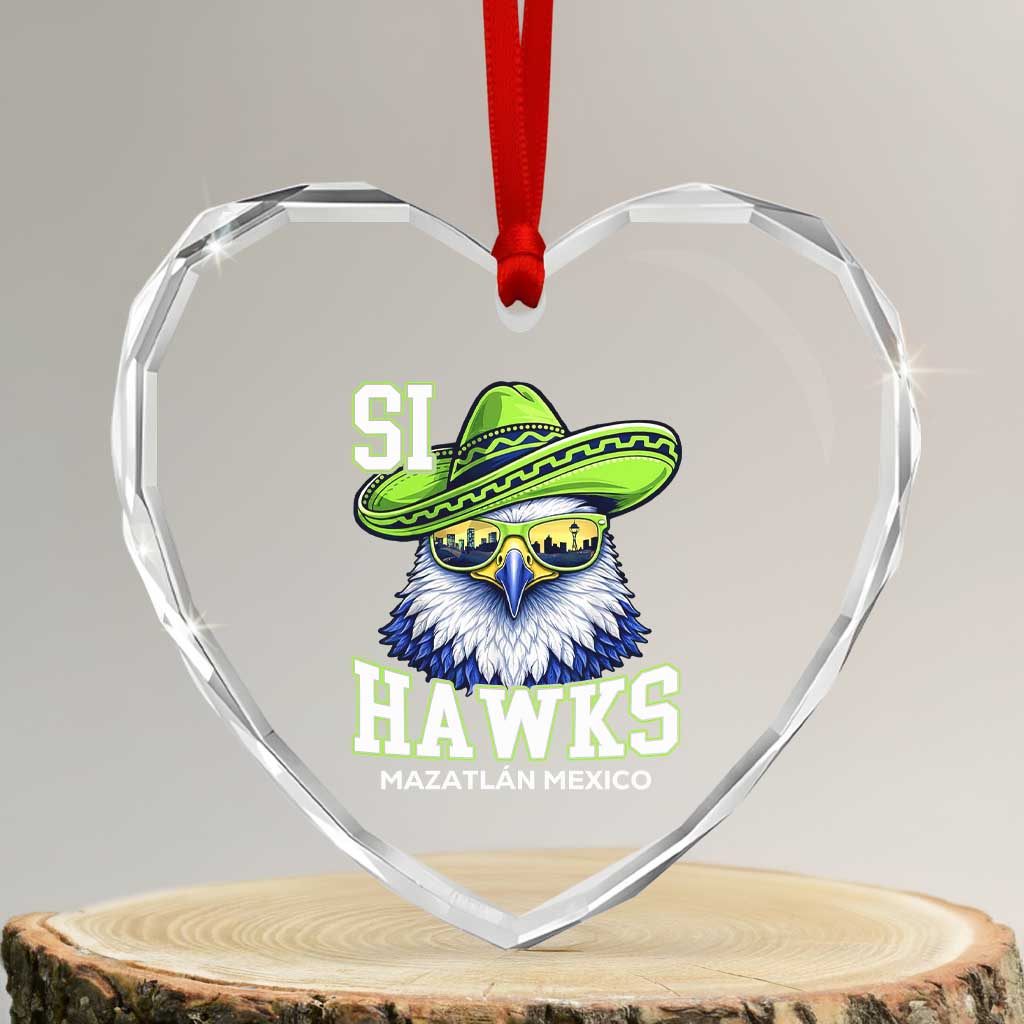 Funny Si Hawks in Mexican Sombrero Heart Crystal Glass Ornament Seattle Skyline Pride Mazatlan Mexico Vacation Green and Blue TS02 Transparent Glass 3'' Heart Print Your Wear