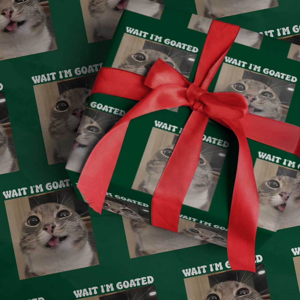 Funny Silly Cat Meme Wrapping Paper Roll Wait Im Goated TS12 Green Print Your Wear