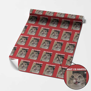 Funny Silly Cat Meme Wrapping Paper Roll Wait Im Goated TS12 Red Print Your Wear