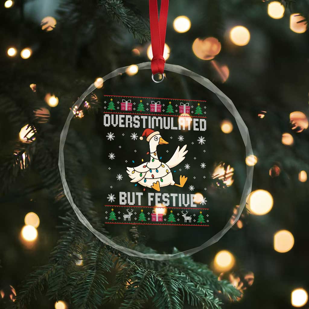 Funny Silly Goose Christmas Crystal Glass Ornament Overstimulated But Festive TS14 Print Your Wear