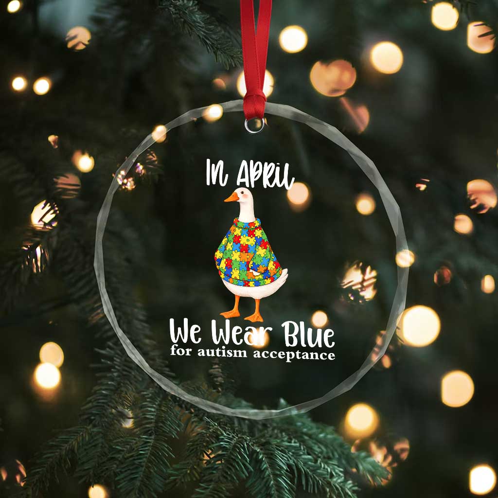 Funny Silly Goose Neurodivergent Support Crystal Glass Ornament In April We Wear Blue For Autism Acceptance TS14 Print Your Wear
