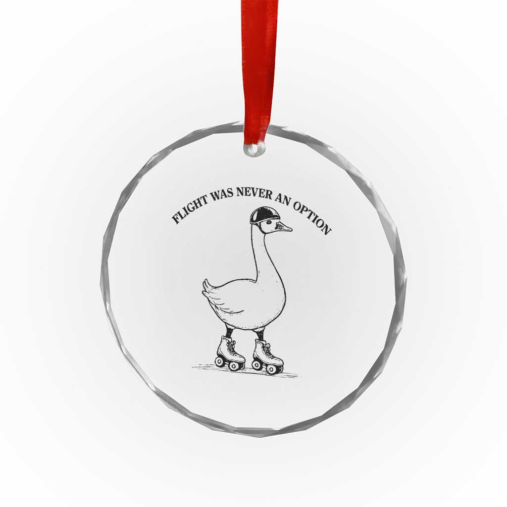 Funny Silly Goose Roller Skater Crystal Glass Ornament Flight Was Never An Option