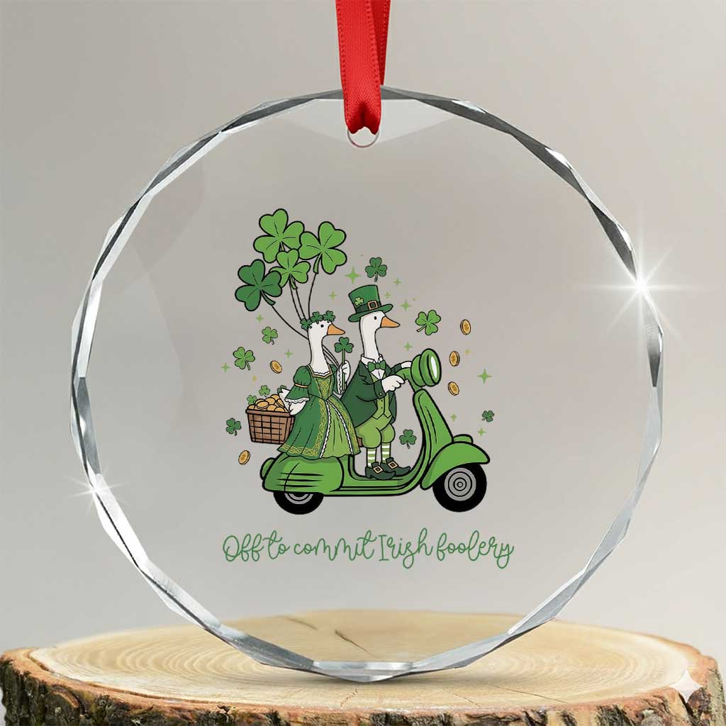 Funny Silly Irish Goose Crystal Glass Ornament Off To Commit Irish Foolery TS12 Transparent Glass 3'' Circle Print Your Wear
