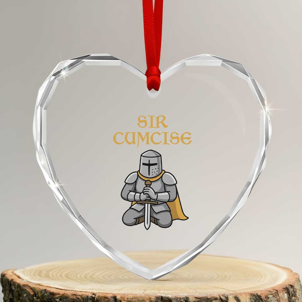 Funny Sir Cumcise Kneeling Knight Graphic Heart Crystal Glass Ornament Sarcastic Wordplay Medieval Dark Adult Humor TS02 Transparent Glass 3'' Heart Print Your Wear